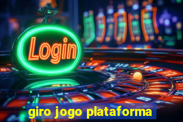 giro jogo plataforma