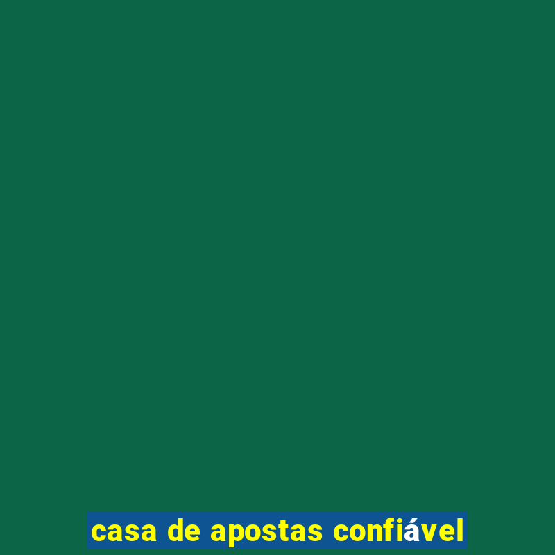 casa de apostas confiável