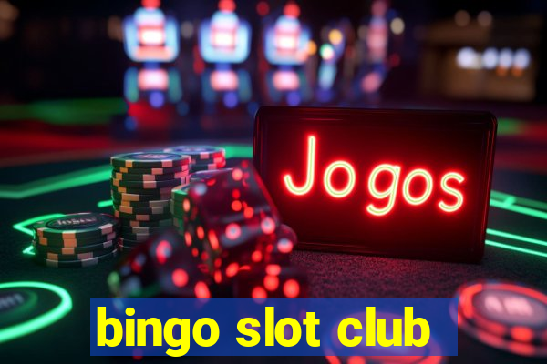 bingo slot club