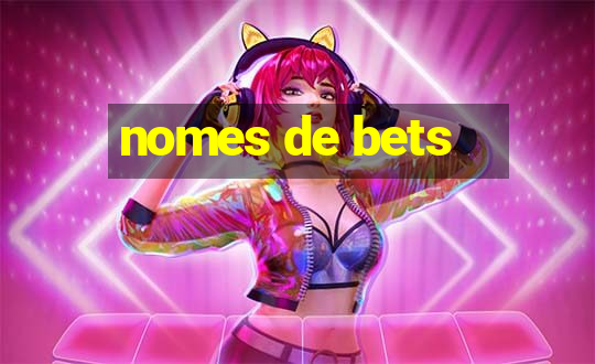 nomes de bets