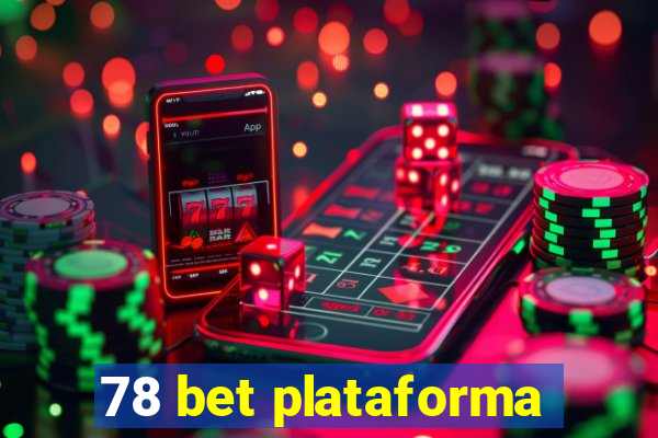 78 bet plataforma