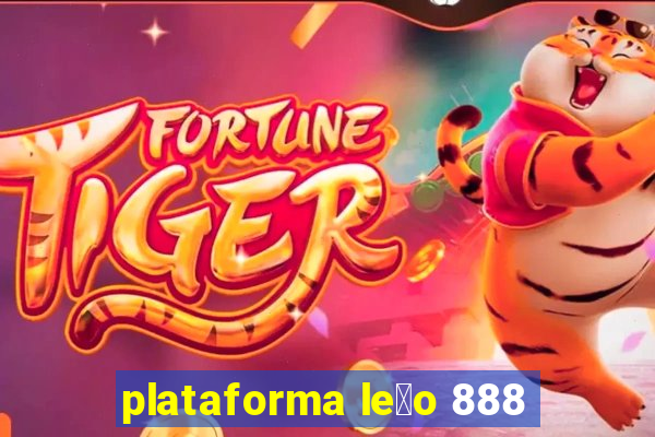 plataforma le茫o 888