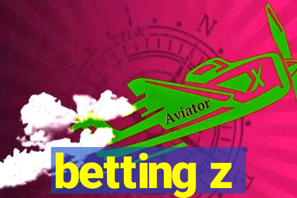 betting z