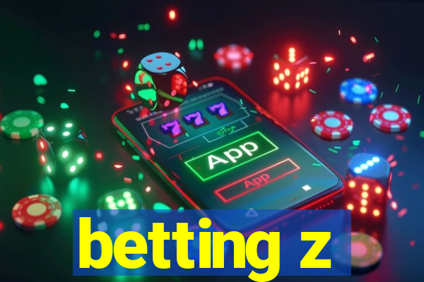 betting z