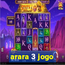 arara 3 jogo