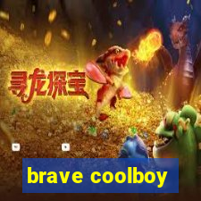 brave coolboy