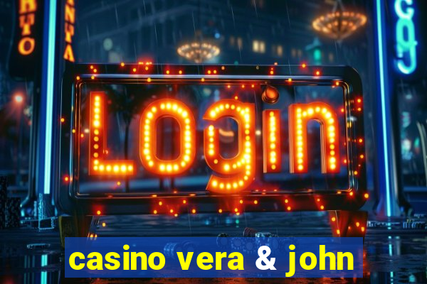 casino vera & john