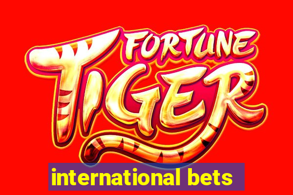 international bets