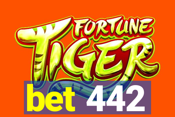 bet 442