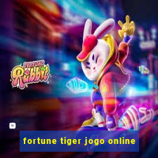 fortune tiger jogo online