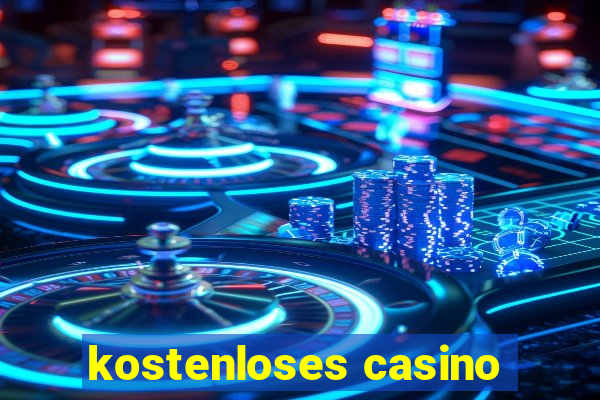 kostenloses casino