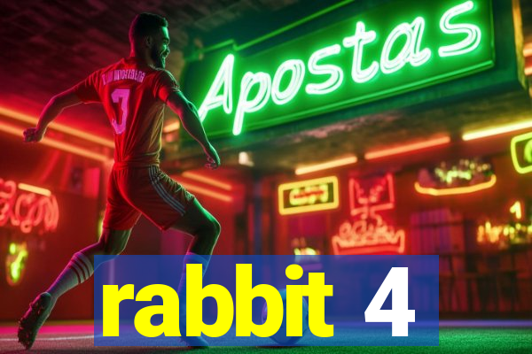 rabbit 4