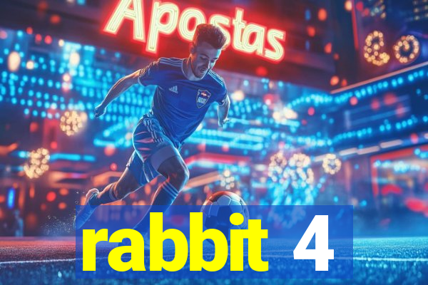 rabbit 4