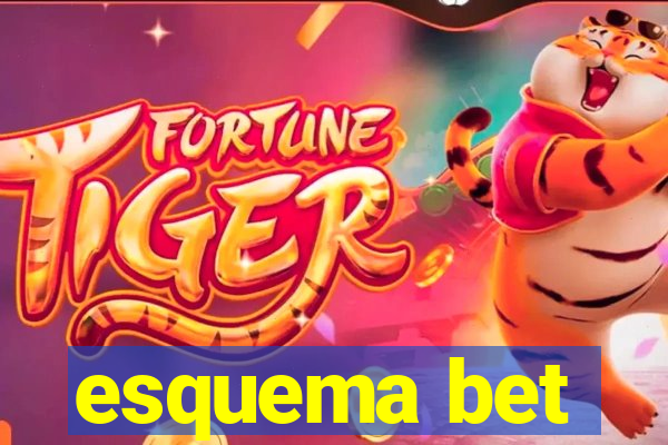 esquema bet