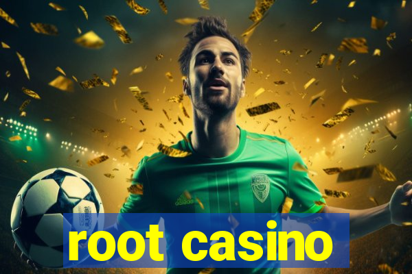 root casino