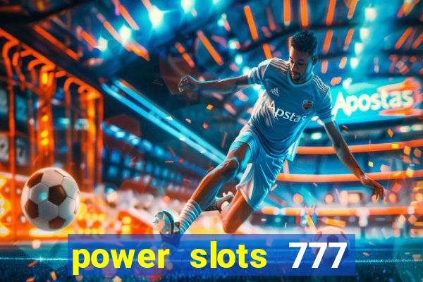 power slots 777 casino online