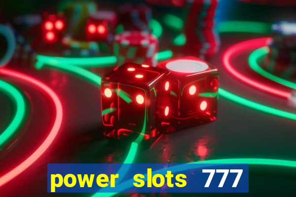 power slots 777 casino online