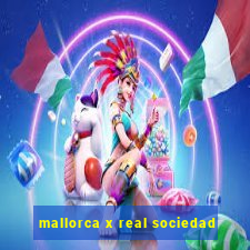 mallorca x real sociedad