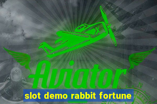 slot demo rabbit fortune