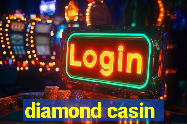 diamond casin