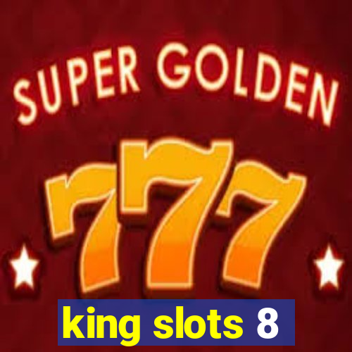 king slots 8