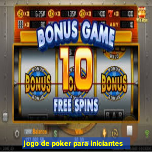 jogo de poker para iniciantes