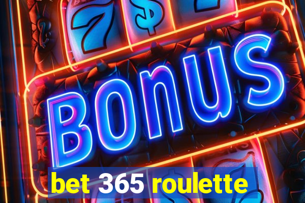 bet 365 roulette