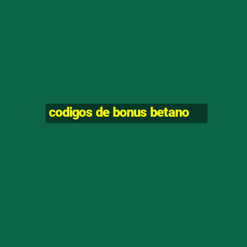 codigos de bonus betano