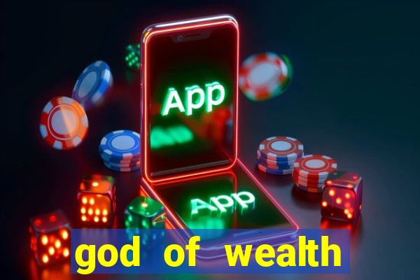 god of wealth mystery link