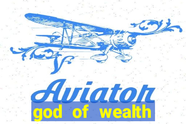 god of wealth mystery link