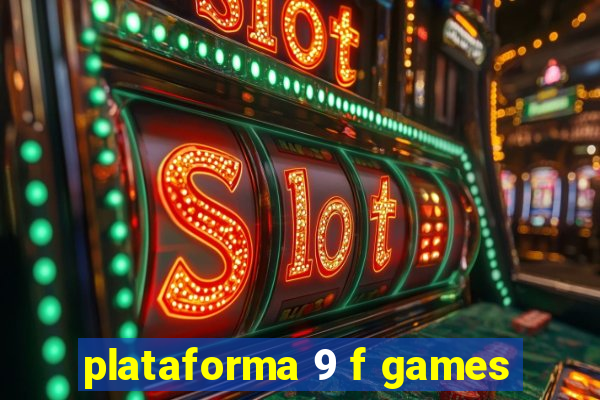 plataforma 9 f games