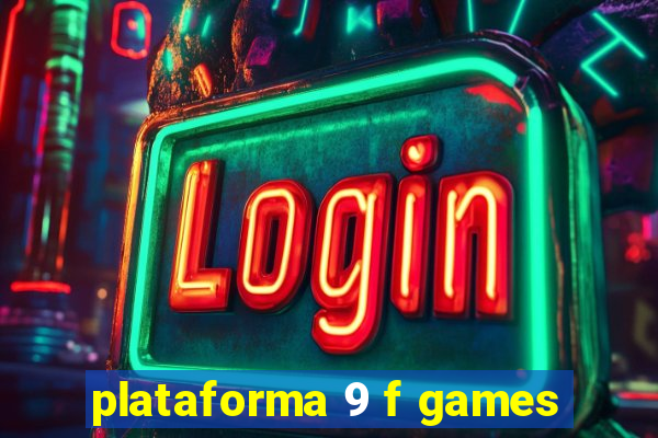 plataforma 9 f games