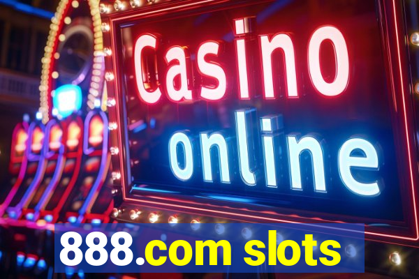 888.com slots