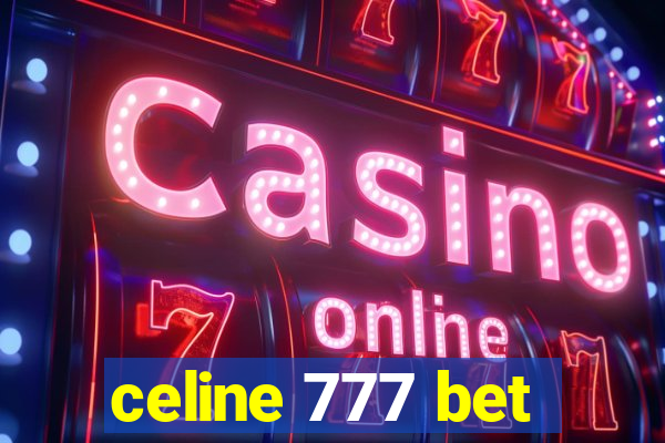 celine 777 bet