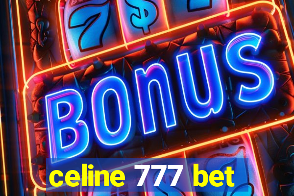 celine 777 bet