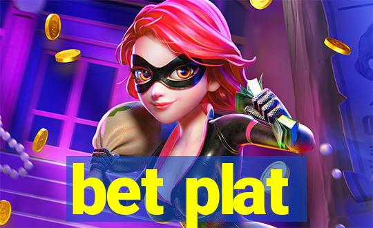 bet plat