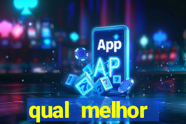 qual melhor plataforma para jogar e ganhar dinheiro