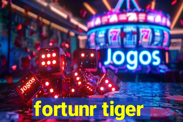 fortunr tiger