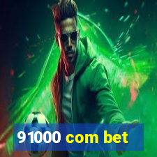 91000 com bet