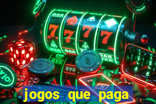 jogos que paga para se cadastrar