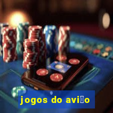 jogos do avi茫o