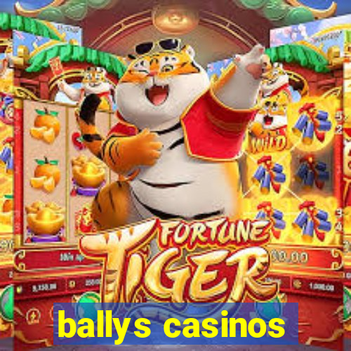 ballys casinos