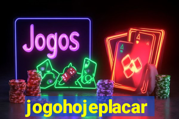 jogohojeplacar