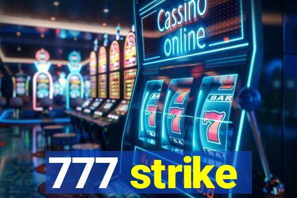 777 strike