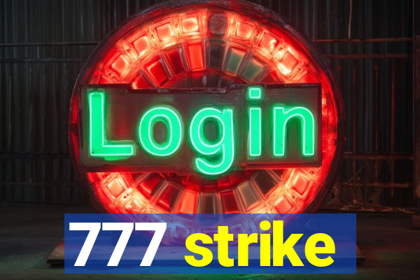 777 strike