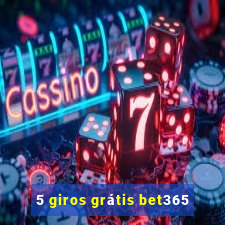 5 giros grátis bet365