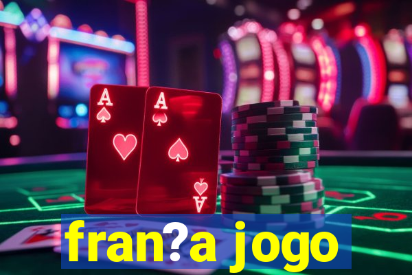 fran?a jogo