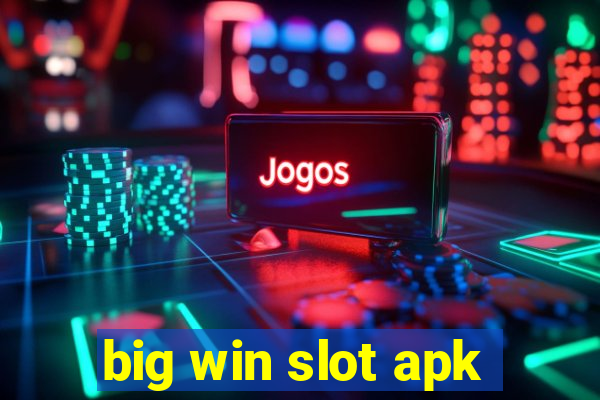 big win slot apk