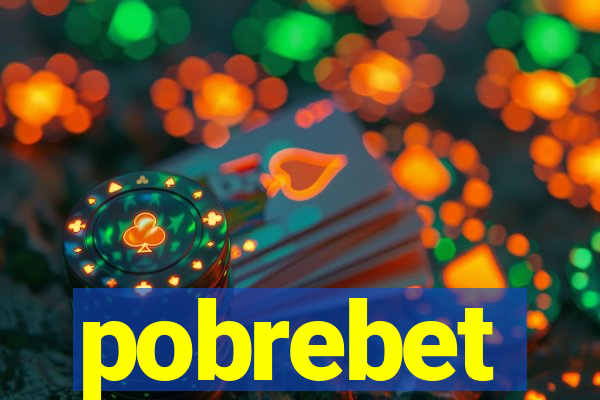 pobrebet