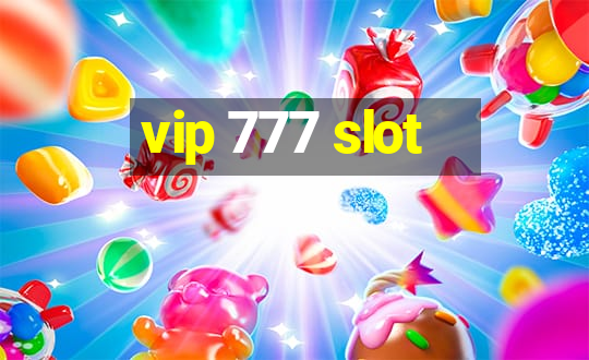 vip 777 slot